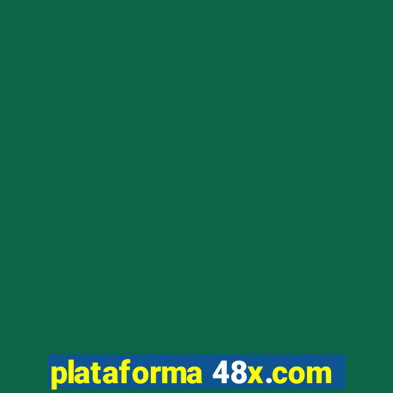 plataforma 48x.com